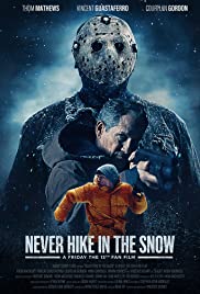 Never Hike in the Snow: A Friday the 13th Fan Film  poster